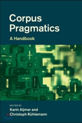 Corpus Pragmatics: A Handbook