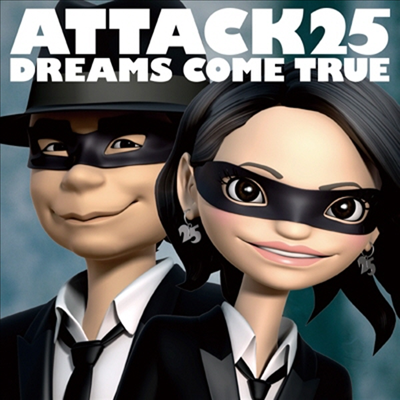 Dreams Come True (帲  Ʈ) - Attack25 (CD)