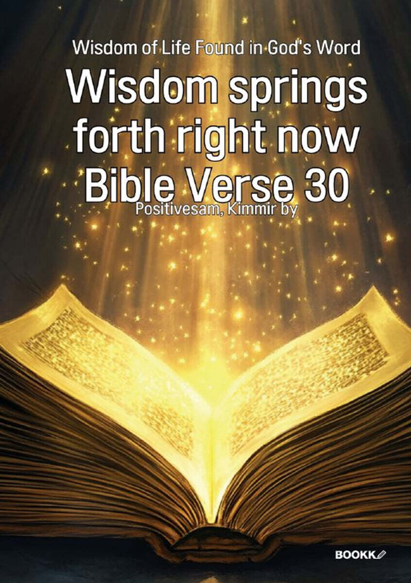 30 Bible Verses for Wisdom Right Now