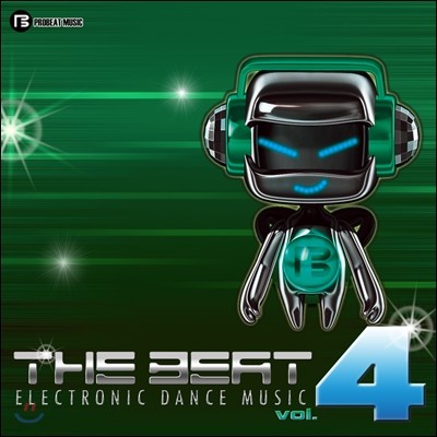 The Beat Vol.4 ( Ʈ 4): Electronic Dance Music