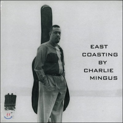 Charles Mingus ( ְŽ) - East Coasting [LP]