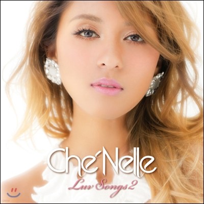Che'Nelle - Luv Songs 2