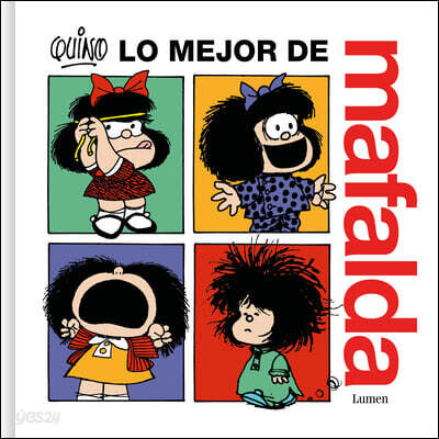 Lo Mejor de Mafalda / The Best of Mafalda
