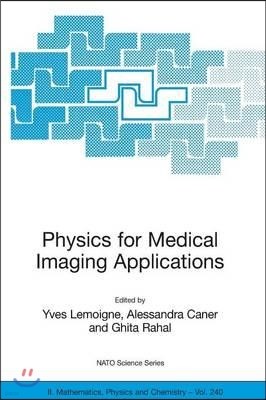 Physics for Medical Imaging Applications