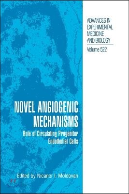 Novel Angiogenic Mechanisms: Role of Circulating Progenitor Endothelial Cells