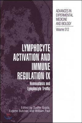 Lymphocyte Activation and Immune Regulation IX: Homeostasis and Lymphocyte Traffic