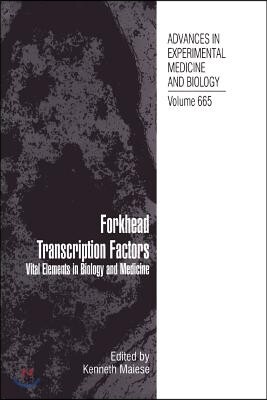Forkhead Transcription Factors: Vital Elements in Biology and Medicine