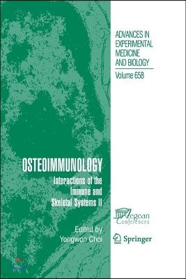 Osteoimmunology: Interactions of the Immune and Skeletal Systems II