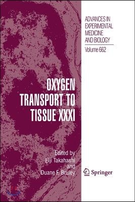 Oxygen Transport to Tissue XXXI