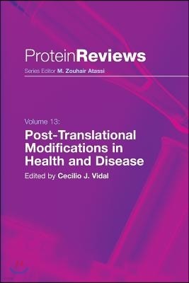 Post-Translational Modifications in Health and Disease