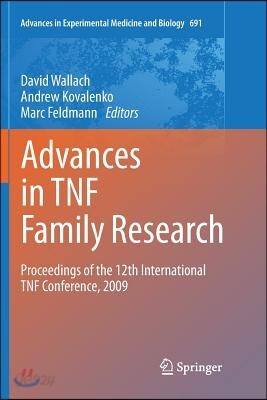 Advances in Tnf Family Research: Proceedings of the 12th International Tnf Conference, 2009