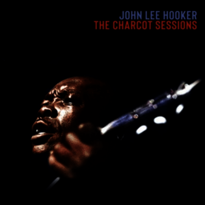 John Lee Hooker — Charcot Sessions 앨범 커버