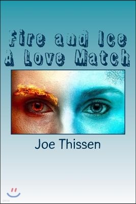 Fire and Ice A Love Match