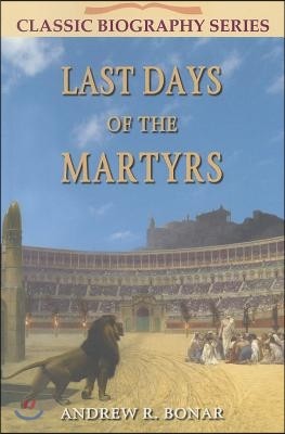 Last Days of the Martyrs