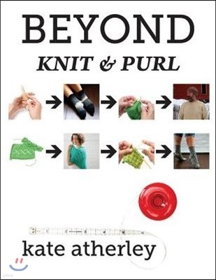 Beyond Knit and Purl