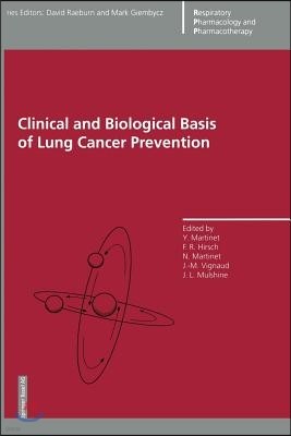 Clinical and Biological Basis of Lung Cancer Prevention