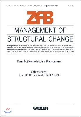 Management of Structural Change: Contributions to Modern Management