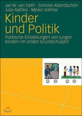 Kinder Und Politik: Politische Einstellungen Von Jungen Kindern Im Ersten Grundschuljahr
