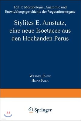 Stylites E. Amstutz, Eine Neue Isoëtacee Aus Den Hochanden Perus