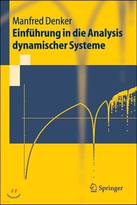 Einf Hrung in Die Analysis Dynamischer Systeme