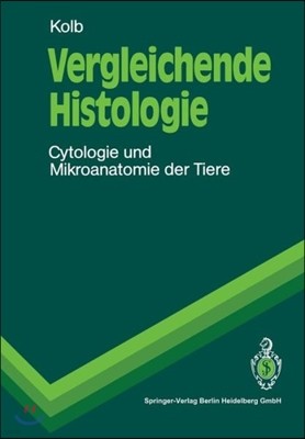 Vergleichende Histologie: Cytologie Und Mikroanatomie Der Tiere