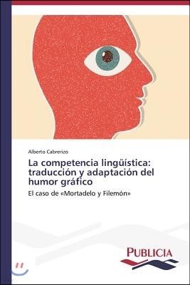 La competencia linguistica: traduccion y adaptacion del humor grafico
