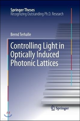 Controlling Light in Optically Induced Photonic Lattices