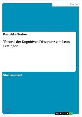 Theorie der Kognitiven Dissonanz von Leon Festinger