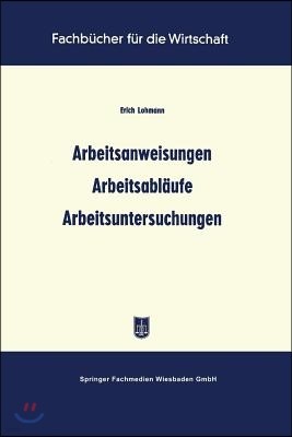 Arbeitsanweisungen Arbeitsabläufe Arbeitsuntersuchungen