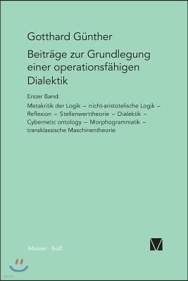 Beitrage zur Grundlegung einer operationsfahigen Dialektik / Beitrage zur Grundlegung einer operationsfahigen Dialektik