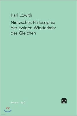 Nietzsches Philosophie der ewigen Wiederkehr des Gleichen