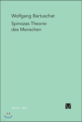 Spinozas Theorie des Menschen