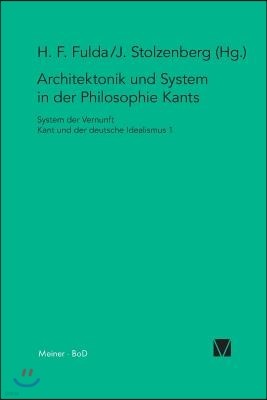 Architektonik und System in der Philosophie Kants