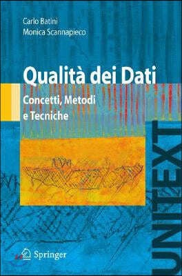 Qualita Dei Dati: Concetti, Metodi E Tecniche