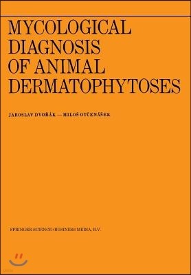 Mycological Diagnosis of Animal Dermatophytoses