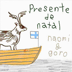 Naomi & Goro - Presente De Natal / Winter Songs for Nostalgia