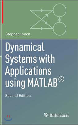 Dynamical Systems with Applications using MATLAB (R)