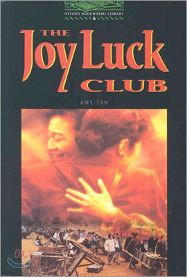 Oxford Bookworms Library 6 : The Joy Luck CLUB