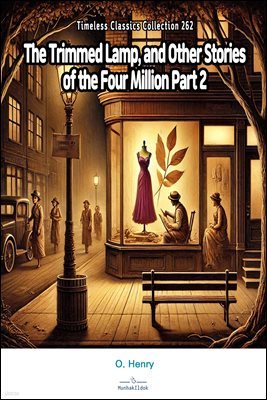 The Trimmed Lamp, and Other Stories of the Four Million Part 2