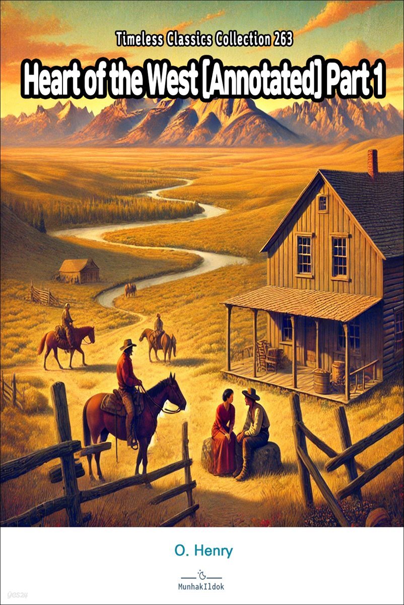 Heart of the West [Annotated] Part 1