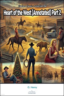 Heart of the West [Annotated] Part 2