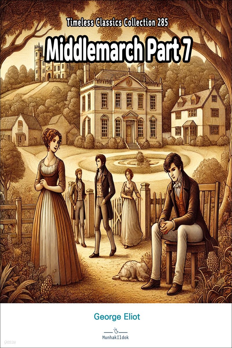 Middlemarch Part 7
