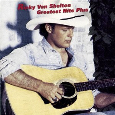 Ricky Van Shelton - Greatest Hits Plus (CD)