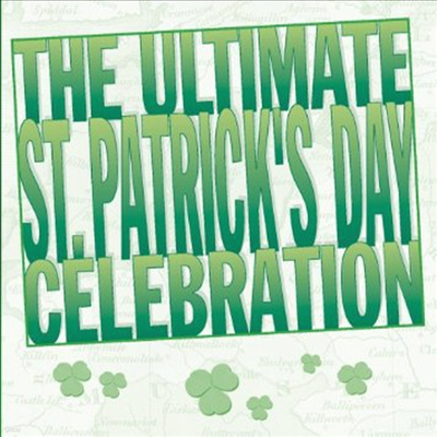 St. Patrick's Day Celebration  - Ultimate St Patrick's Day Celebration