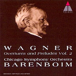 Wagner : Overtures and Preludes Vol. : Chicago Symphony OrchestraBarenboim