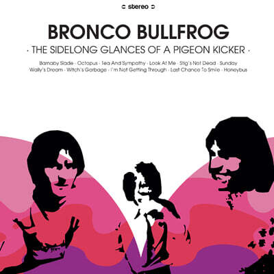 Bronco Bullfrog — The Sidelong Glances Of A Pigeon Kicker 앨범 커버