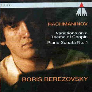 Rachmaninov : Variations op.22Piano Sonata op.28 : Boris Berezovsky