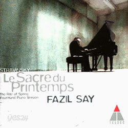 Stravinsky : Le Sacre du Printemps : Fazil Say