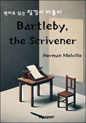 Bartleby, the Scrivener