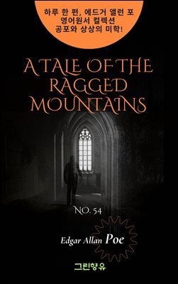 A Tale of the Ragged Mountains